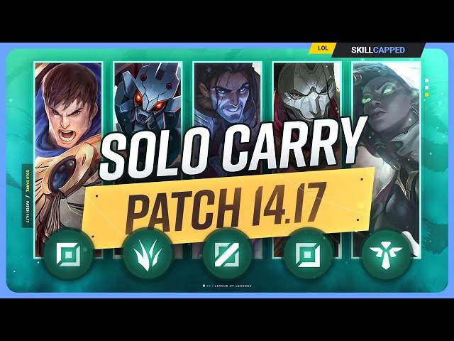 The NEW BEST SOLO CARRY CHAMPIONS on PATCH 14.17 - League of Legends