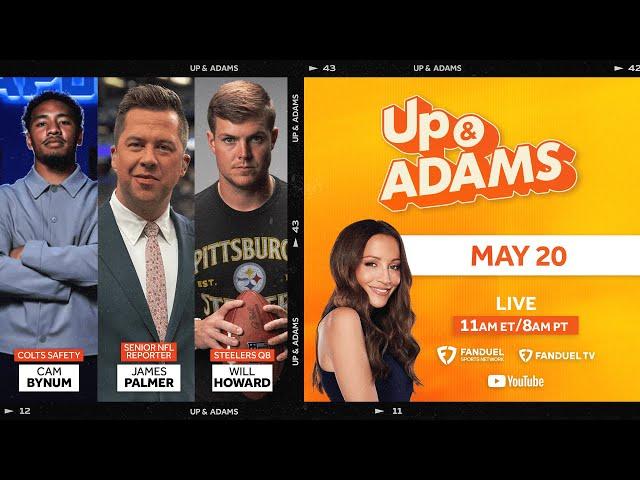 Up & Adams Show with Kay Adams! Cam Bynum & James Palmer | May 20, 2025