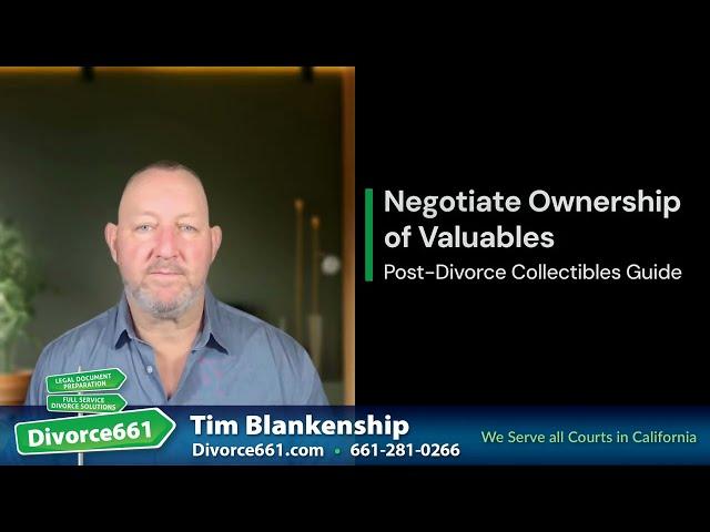  How to Negotiate Ownership of Valuables and Collectibles Post-Divorce? | Los Angeles Divorce