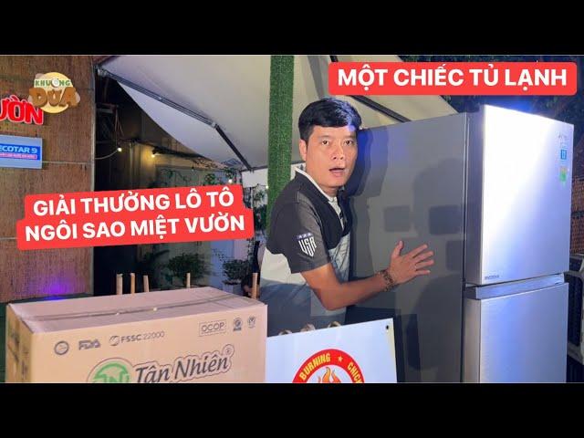 Chấn động giải thưởng Lô Tô Ngôi Sao Miệt Vườn là một chiếc tủ lạnh | Khương Dừa