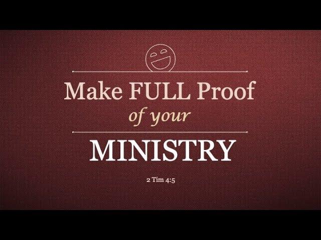 Make Full Proof Of Your Ministry, 2 Timothy 4:5