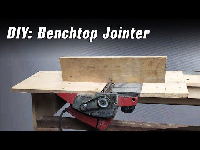 DIY: Homemade benchtop jointer || simple jointer made from planer