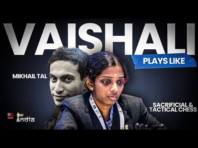 When R. Vaishali played like Mikhail Tal | Beats two 2600+ GMs in Biel