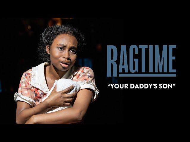 RAGTIME: "Your Daddy's Son" | New York City Center