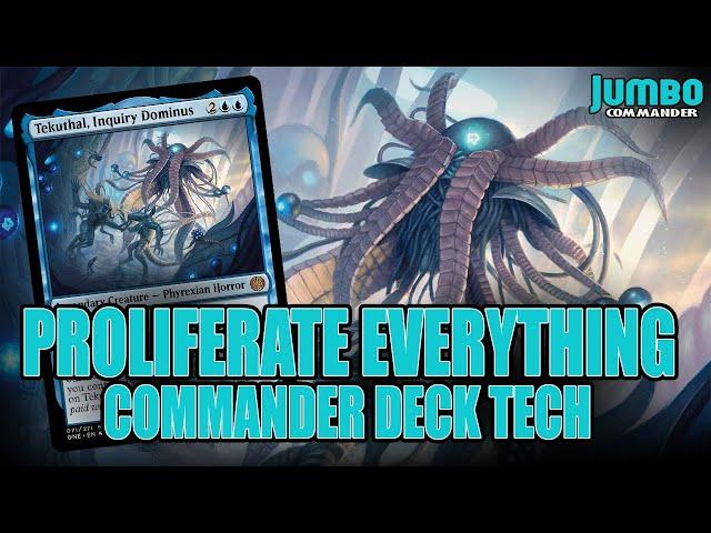 PHYREXIAN PROLIFERATE COMMANDER! Tekuthal Deck Tech