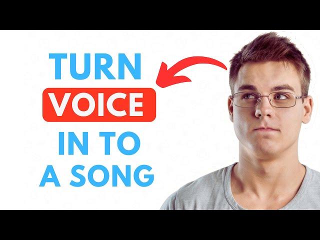 Use To Turn Your Voice Into A Song 2025 - Quick Guide