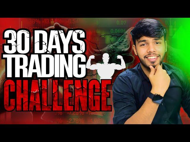 30 Days Trading Challenge to become a Profitable Trader