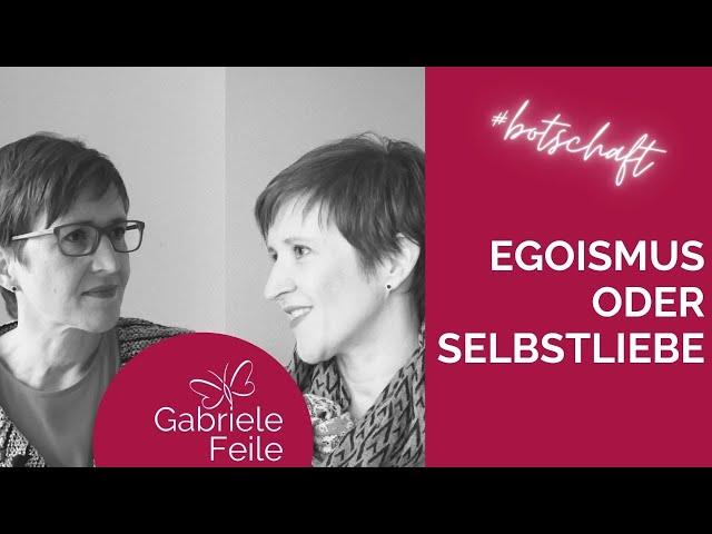 Egoismus oder Selbstliebe. Wer liegt richtig?