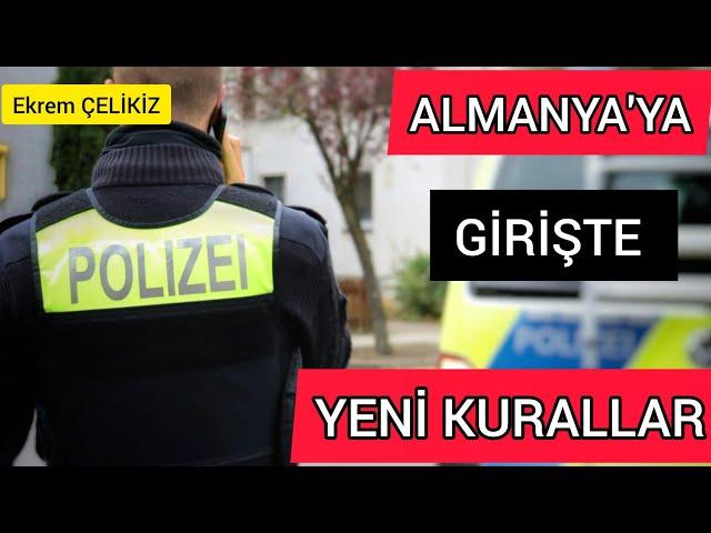 Almanya'ya Girişte Yeni Kurallar