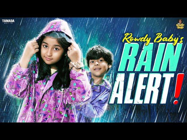 Rowdy baby's Rain Alert  || @RowdyBabyTamil  || Tamada Media