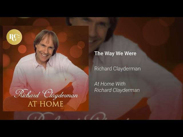 Richard Clayderman - The Way We Were (Official Audio)