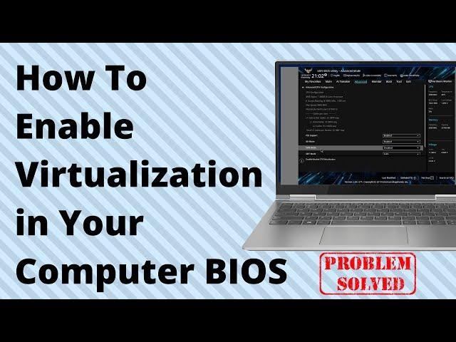 How To Enable Virtualization in Your Computer BIOS