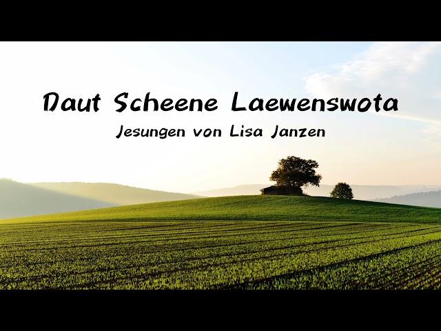 Daut Scheene Laewenswota | Jesungen von Lisa Janzen