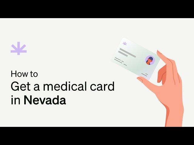 How to Get a Medical Marijuana Card in Nevada