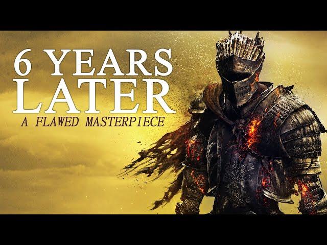 Dark Souls III... 6 Years Later