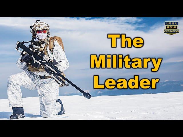 What Makes a GREAT Military Leader