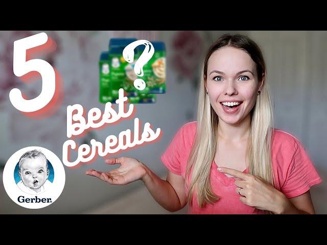 TOP 5 BEST GERBER BABY CEREALS: Healthy Baby Food Review | Karyna Cast