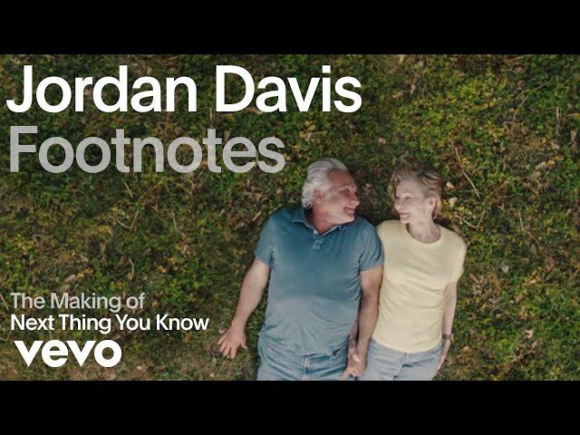 Jordan Davis - The Making of 'Next Thing You Know' (Vevo Footnotes)