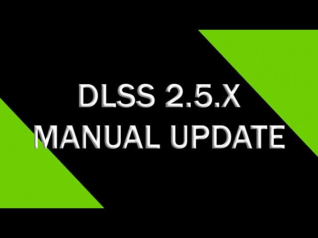 DLSS Manual Update 2.5.1