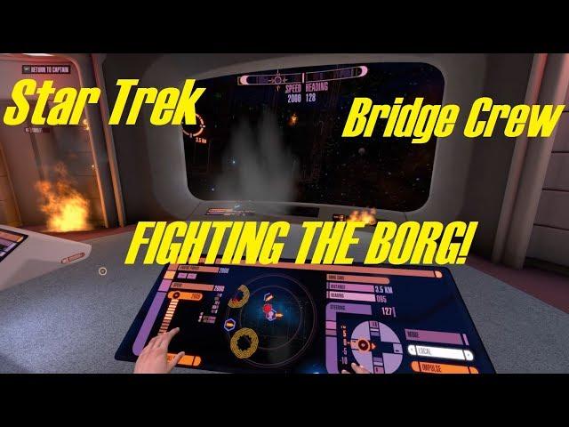 Star Trek: Bridge Crew - TNG DLC - FIGHTING THE BORG!!!