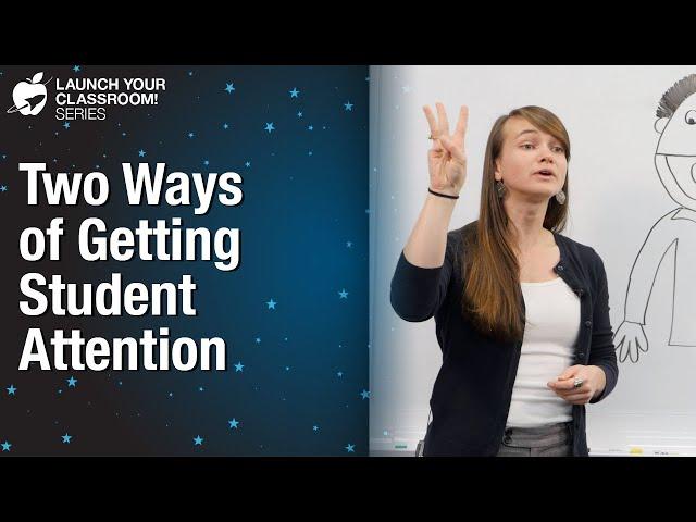 Two Ways of Getting Student Attention - Classroom Strategy