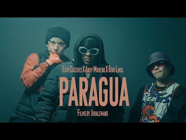 Eddy Caceres X Andy moreno X Bori mldl  - PARAGUA (Oficial video)