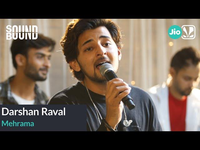 Darshan Raval - Mehrama | SoundBound