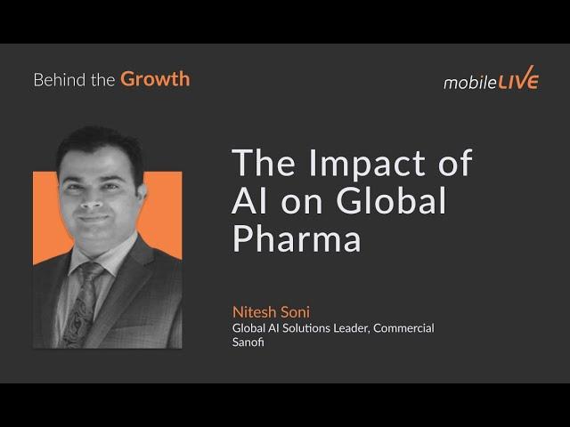 Nitesh Soni on The Impact of AI on Global Pharma  | Behind the Growth Podcast