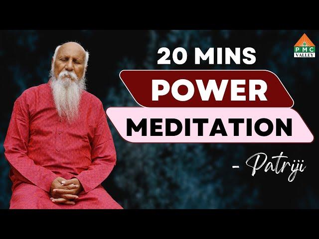 20 Minutes Power Meditation | Patriji | Pyramid Valley International | PMC Valley