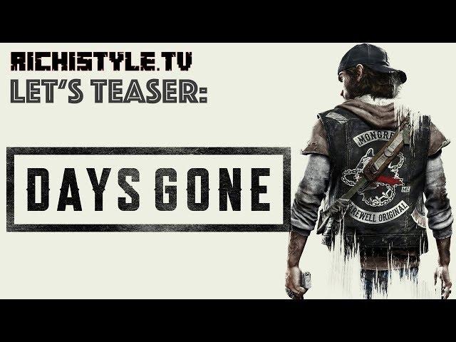 Let's Teaser: DAYS GONE -{Schweizerdeutsch}-RichiTV-