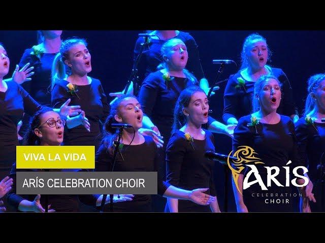 Viva La Vida - Performed by Arís Celebration Choir