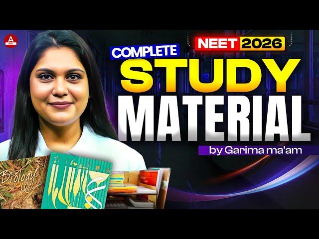 NEET 2026: Complete Study Material by Garima Goel!
