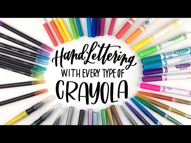 Hand Lettering with CRAYOLA markers! Which ones work best?