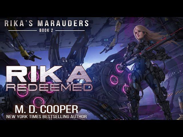 Rika Redeemed - A tale of mechs, tyranny, and forging a new life - BOOK 2 of 7