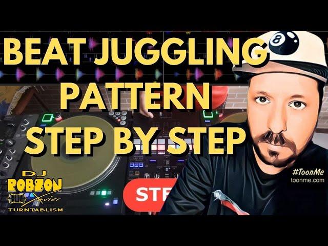 BEAT JUGGLING PATTERN DJ ROBSON XAVIER