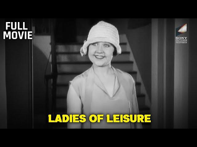 Ladies of Leisure | Starring Elaine Hammerstein, T. Roy Barnes & Robert Ellis | Full Movie