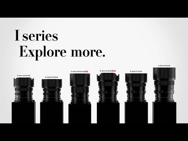 SIGMA I Series - Explore more