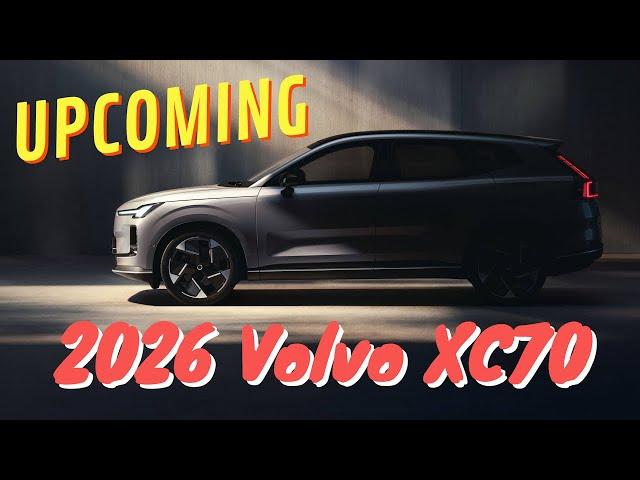Upcoming 2026 Volvo XC70 - Full Tech Specs and Performance
