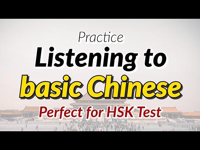 Chinese listening practice using basic words - Perfect for HSK level 4 test preparation