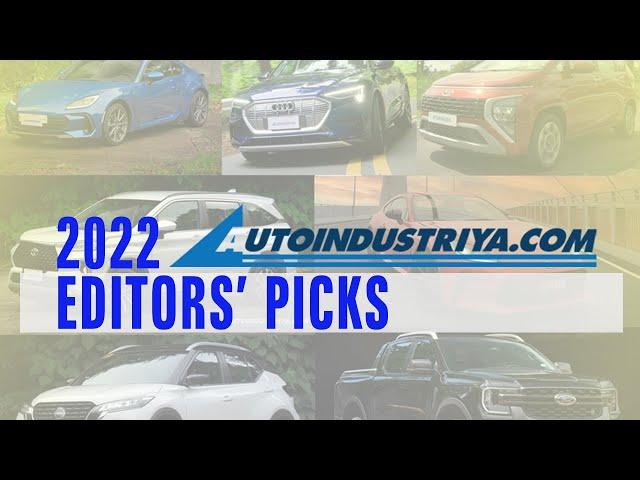2022 AutoIndustriya.com Editors' Picks + Car of the Year