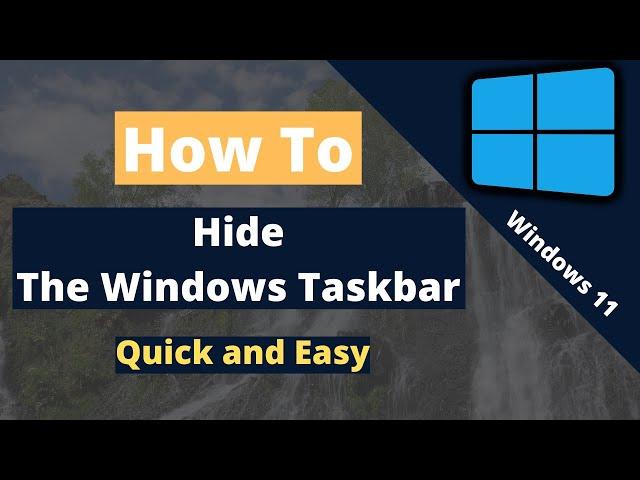 How to hide your Taskbar (Windows 11)