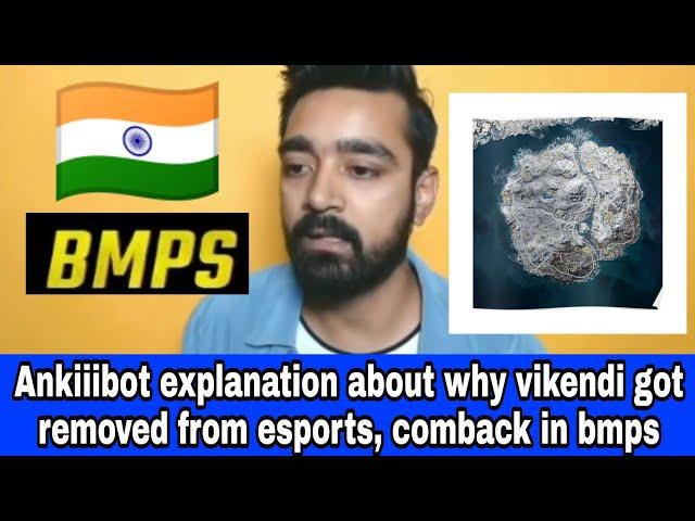 Ankii explanation on why vikendi got removed from esports, comback in bmps