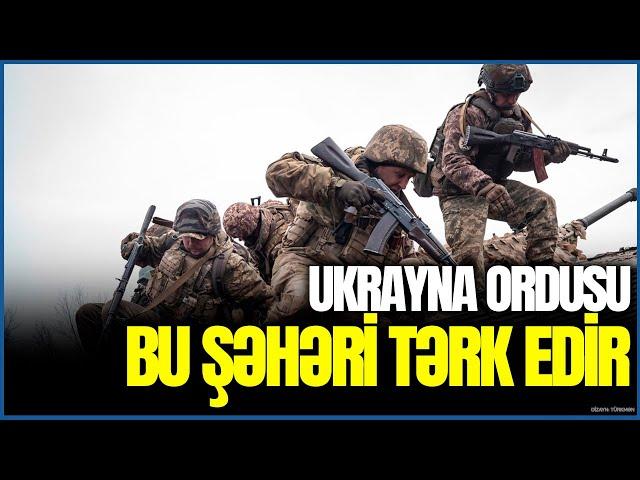 Ukrayna ordusu bu şəhəri TƏRK EDİR! - Rusiya işğalı AN məsələsidir