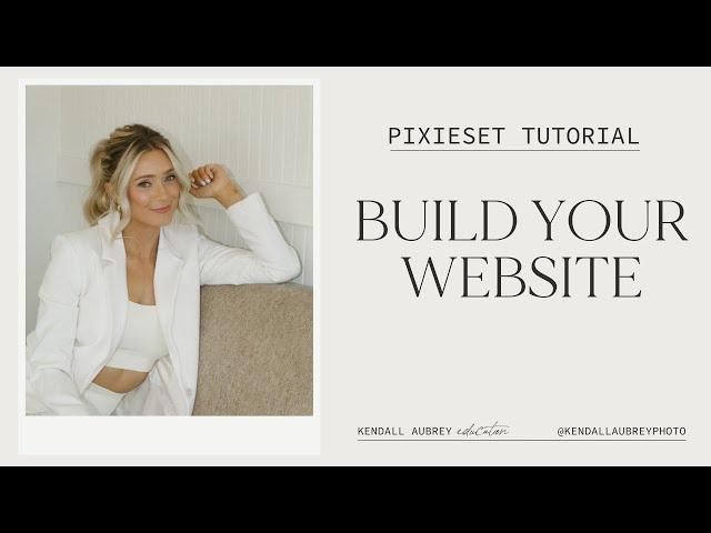 Pixieset Tutorial: Build Your Photography Website in 10 Minutes