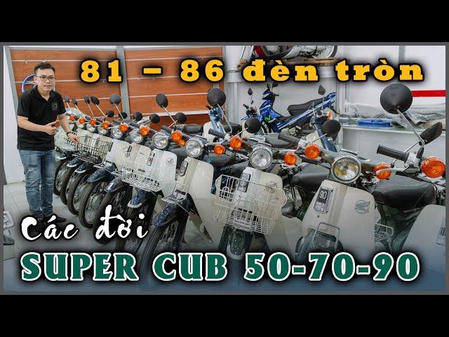 Bán xe Honda Super Cub 50cc - 70cc - 90cc 81, 86 Đèn Tròn các đời | Xe Zin Đẹp, Siêu Cọp | Alo Xe