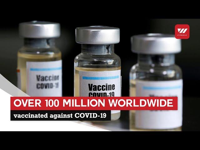 More than 100 million worldwide vaccinated against COVID-19 | VTV World