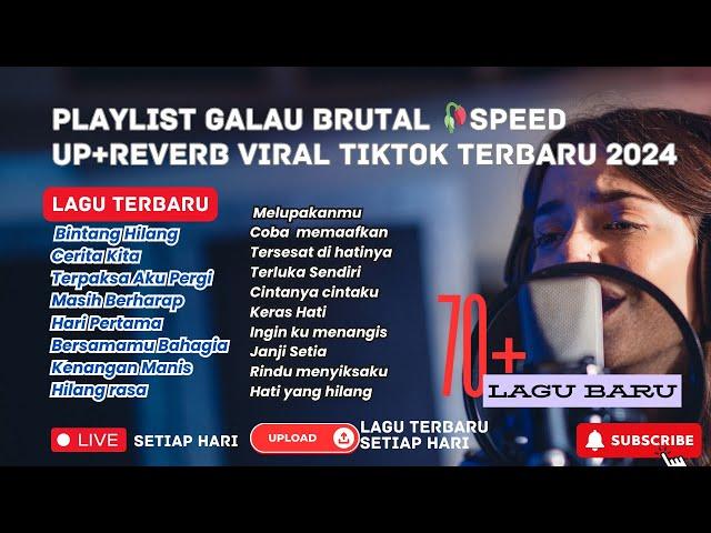 Playlist Galau Brutal Speed up+Reverb Viral Tiktok Terbaru 2024 | Pop Indonesia Terbaru #music