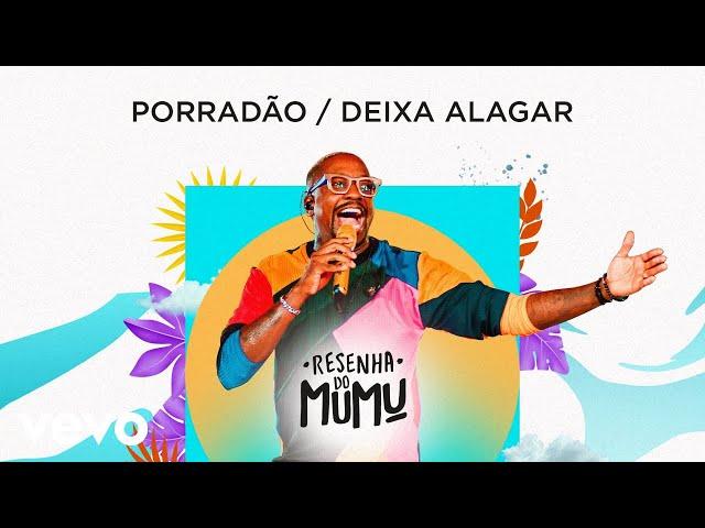 Mumuzinho - Porradão / Deixa Alagar (Resenha do Mumu)