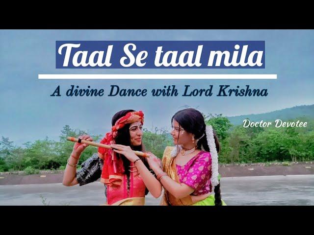 TAAL SE TAAL | DANCE COVER | ताल से ताल | doctordevotee     #bollywood #dance #lordkrishna #song