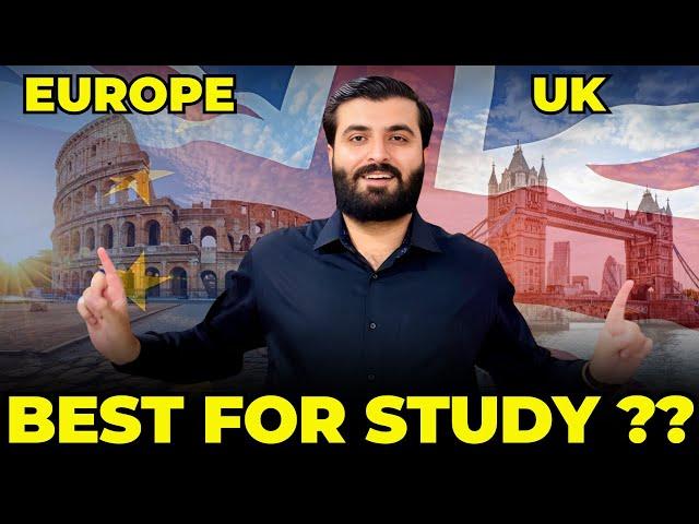 Study in Europe vs UK | Best Study Abroad Option for Pakistanis in 2025